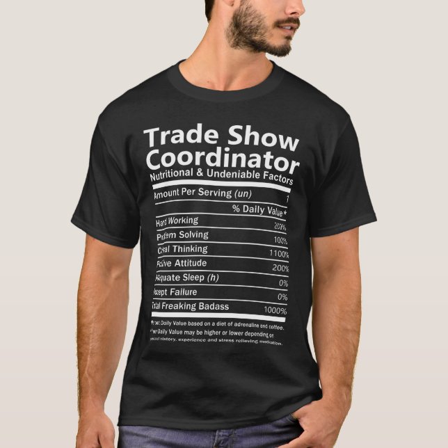 Trade Show Coordinator  Nutritional And U T-Shirt (Front)