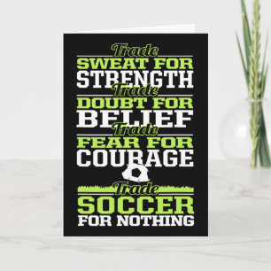 Trade Soccer For Nothing Inspirational Card