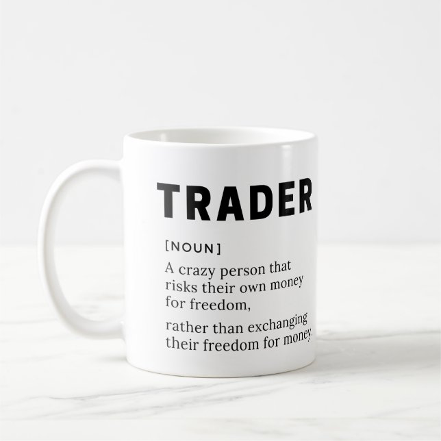 Trader Definition Stock Market Day Trader Coffee Mug (Left)