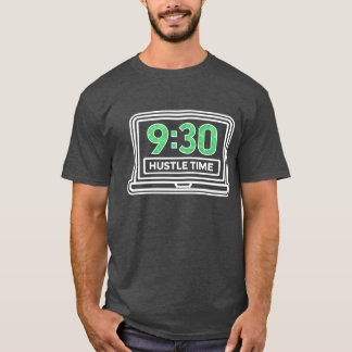 Trader Hustle Market Open 9:30 Tee