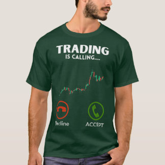 Trading Is Calling Stock Markets Day Trader Bull M T-Shirt