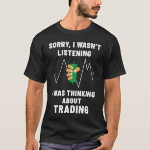 trading Stock market Forex trader Investing T-Shirt