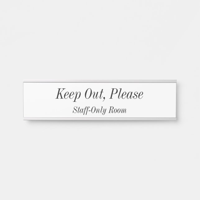 Traditional, Classic "Keep Out, Please" Sign (Front)
