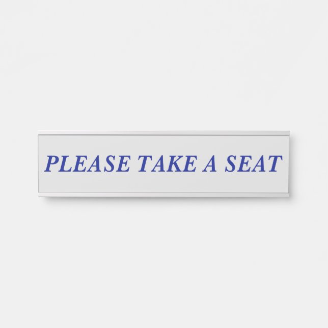 Traditional "PLEASE TAKE A SEAT" Door Sign (Front)
