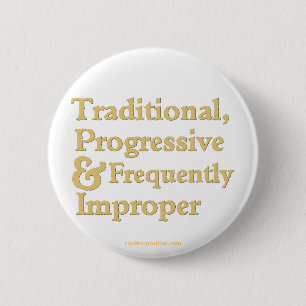 Traditional, Progressive ... 2 Inch Round Button