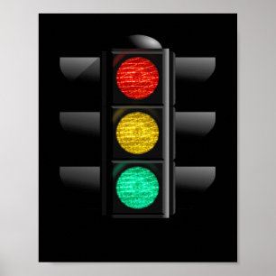 Traffic light Red Yellow Green Poster