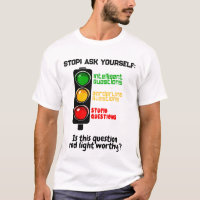 Traffic Light-Themed "Do Not Ask Stupid Question"