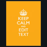Traffic Yellow Background Keep Calm And Your Text Flyer<br><div class="desc">Your personalized Keep Calm saying on a fine custom yellow accent colour style decor. A personalized Keep Calm style saying on a one of a kind gift. Humourous or whimsical try on your creative words on two editable lines of text. Remember to use CAPITAL letters for best results. Use the...</div>