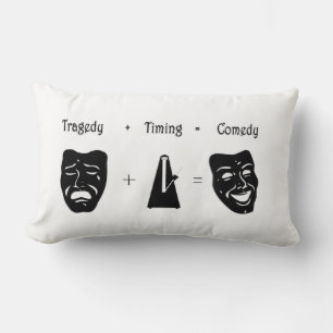 Tragedy + Timing Equals Comedy Theatre Lumbar Pillow