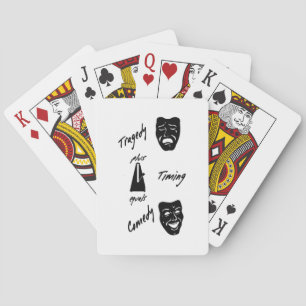 Tragedy + Timing Equals Comedy Theatre Playing Cards
