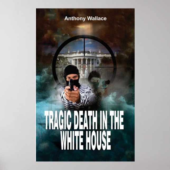 Tragic Death in the White House Poster (Front)