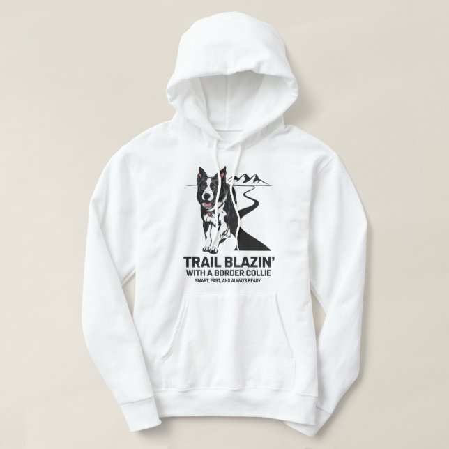 Trail Blazin’ Border Collie Adventure Design Hoodie (Design Front)