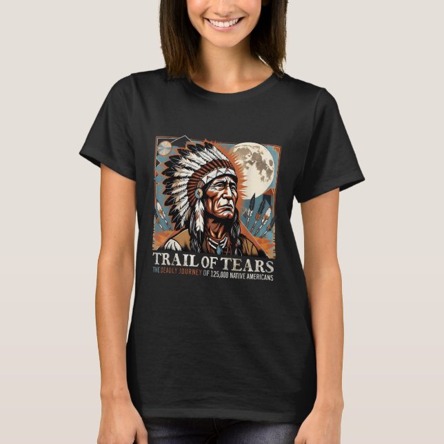 Trail Of Tears Memorial Native American  T-Shirt (Front)