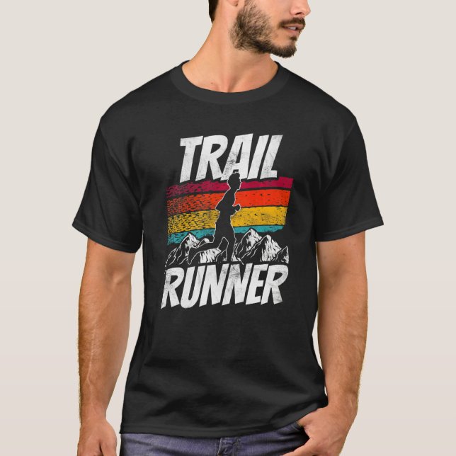 Trail Runner Trails Run Running T-Shirt (Front)