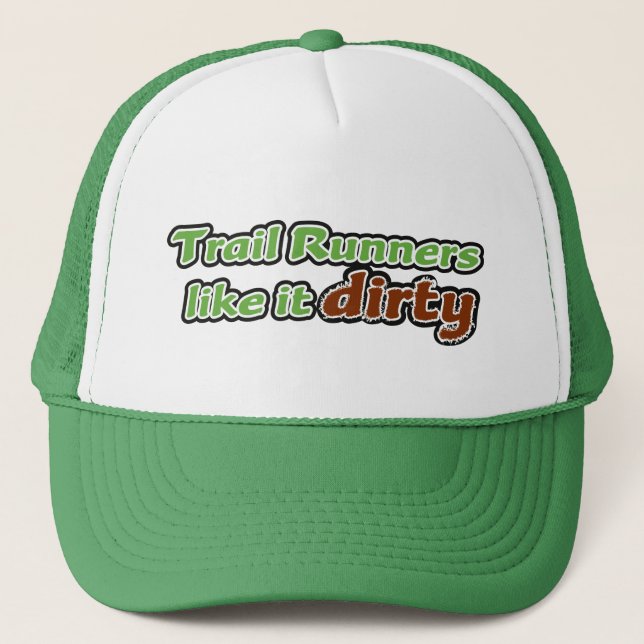 Trail Runners Like it Dirty Trucker Hat (Front)