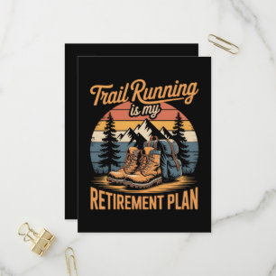 Trail Running is My Retirement Plan Invitation Postcard