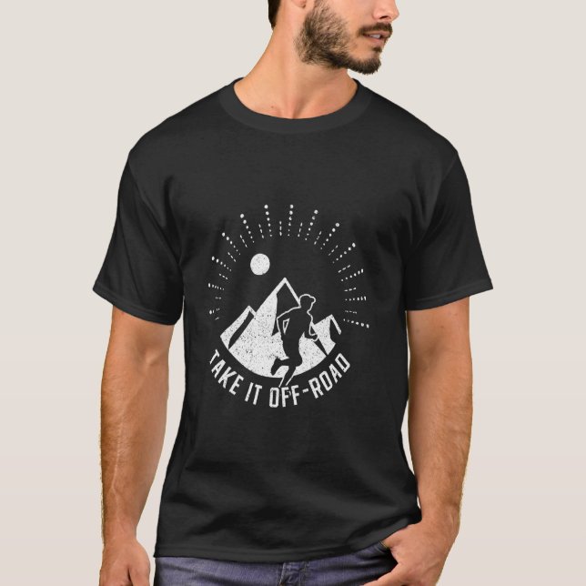 Trail Running Ultra Run Take It Offroad T-Shirt (Front)