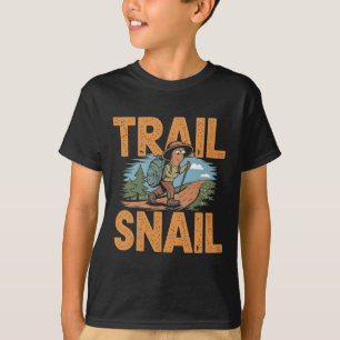 Trail Snail - Funny Hiker Pun Hiking Quote  T-Shirt