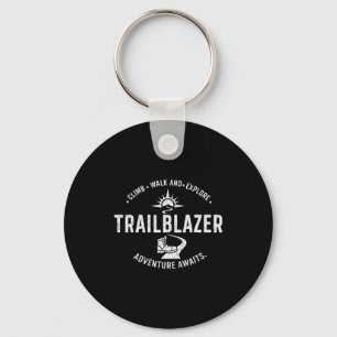 Trailblazer Adventure Awaits Hiking Climb Explore Keychain