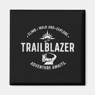 Trailblazer Adventure Awaits Hiking Climb Explore Magnet