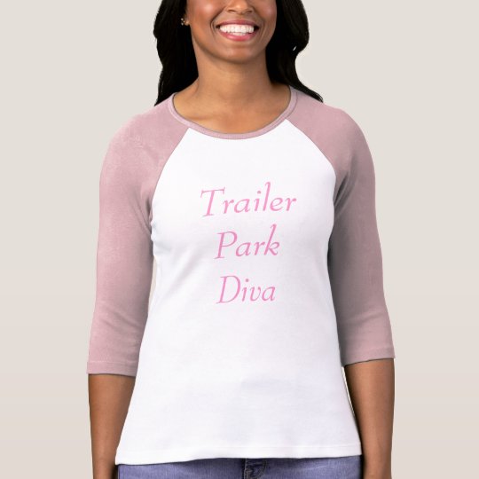 Trailer Park Diva T-Shirt