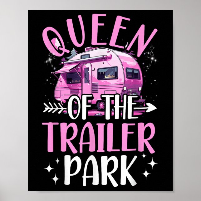 Trailer Park Queen Funny Camping Pink Trailer Cara Poster (Front)