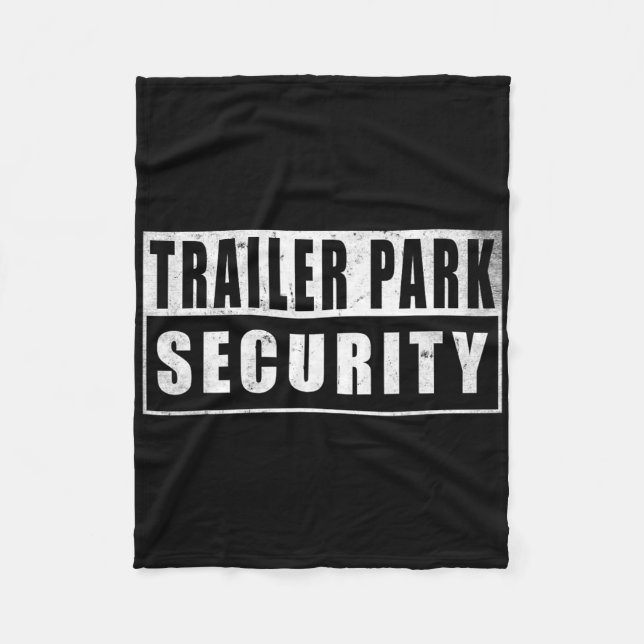 Trailer Park Security Funny Vintage  Fleece Blanket (Front)