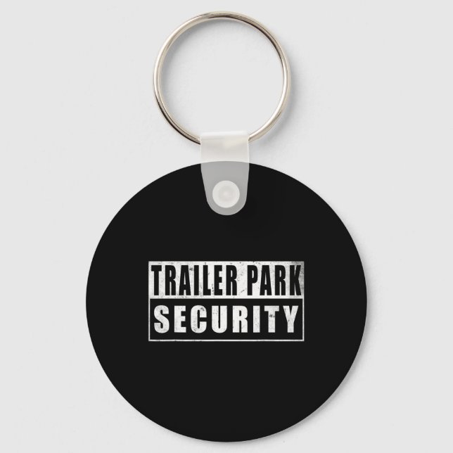 Trailer Park Security Funny Vintage  Keychain (Front)
