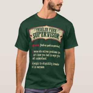Trailer Park Supervisor Dictionary Term T-Shirt
