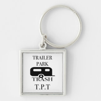 Trailer Park Trash Keychain