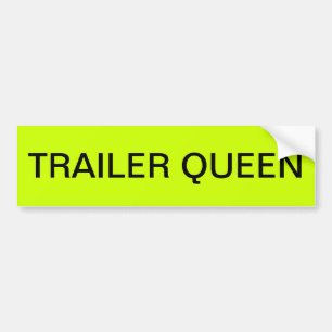 TRAILER QUEEN BUMPER STICKER