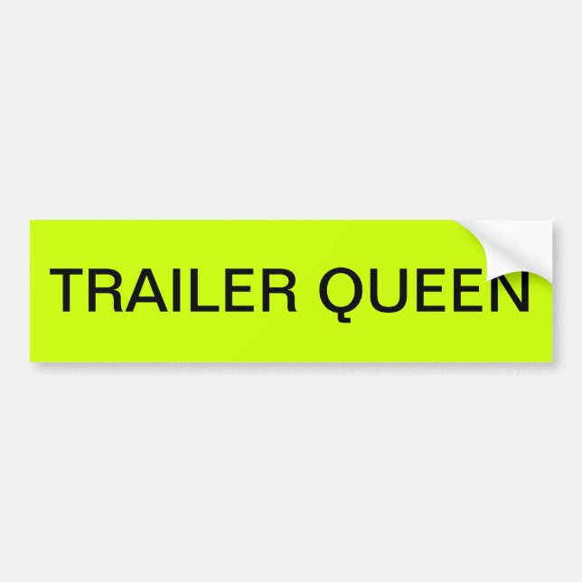 TRAILER QUEEN BUMPER STICKER (Front)