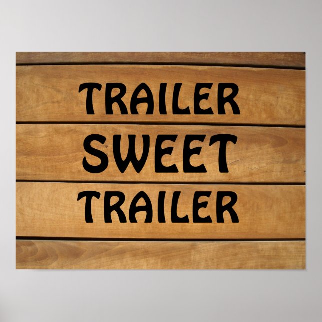 TRAILER SWEET TRAILER RUSTIC WOOD SIGN (Front)
