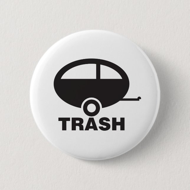 Trailer Trash 2 Inch Round Button (Front)