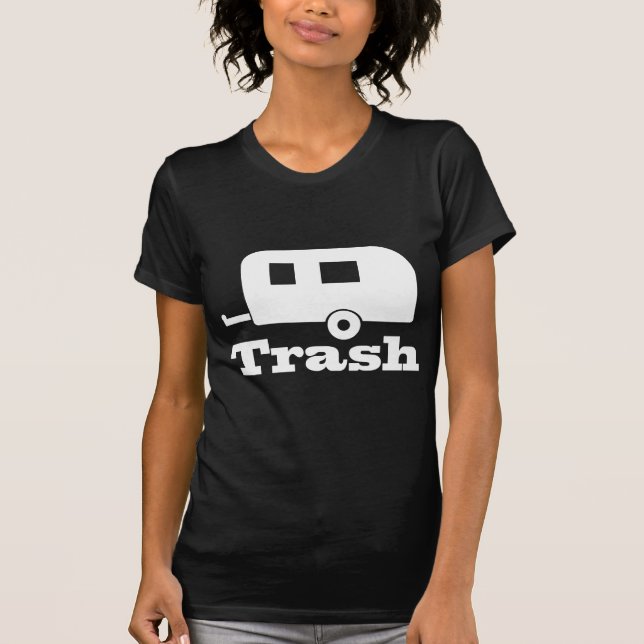 Trailer Trash Dark T Shirt (Front)