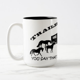 Trailer Trash Horse Trailer Mug