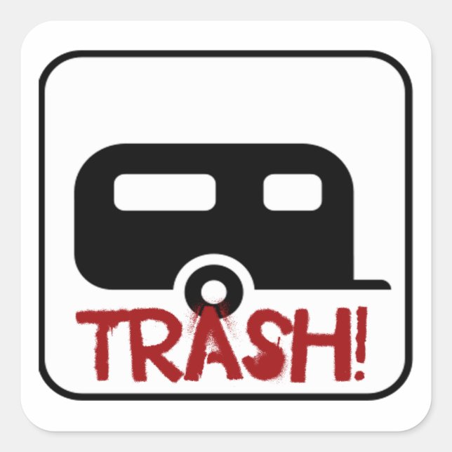 Trailer Trash Square Sticker (Front)