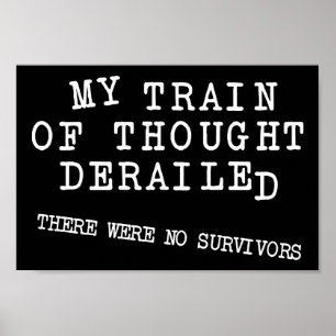 Train De Pensée Déraillé Affiche Signe Drôle