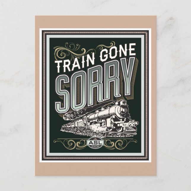 Train gone sorry. a postcard (Front)