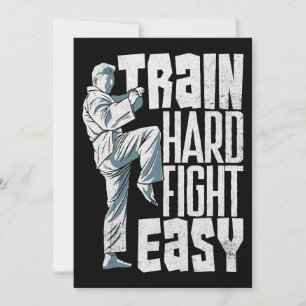 Train Hard Fight Easy Aikido Karate Jiu Jitsu Invitation
