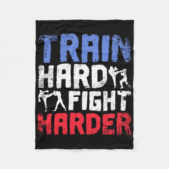 Train Hard Fight Harder Savate  Fleece Blanket (Front)