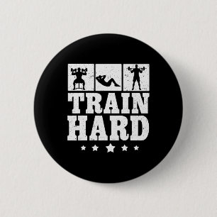 Train Hard Graphic Gym Fitness Training Weight Tra 2 Inch Round Button