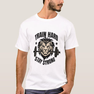 Train hard stay hard T-Shirt