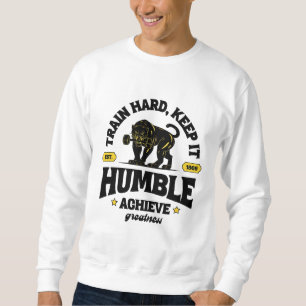 Train Hard, Stay Humble Panther Fitness T-Shirt Sweatshirt