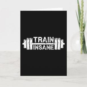 Train Insane - Barbell, Gym, Workout Inspirational Card