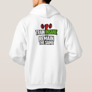 Train Insane Gym Motivation T-Shirt Hoodie