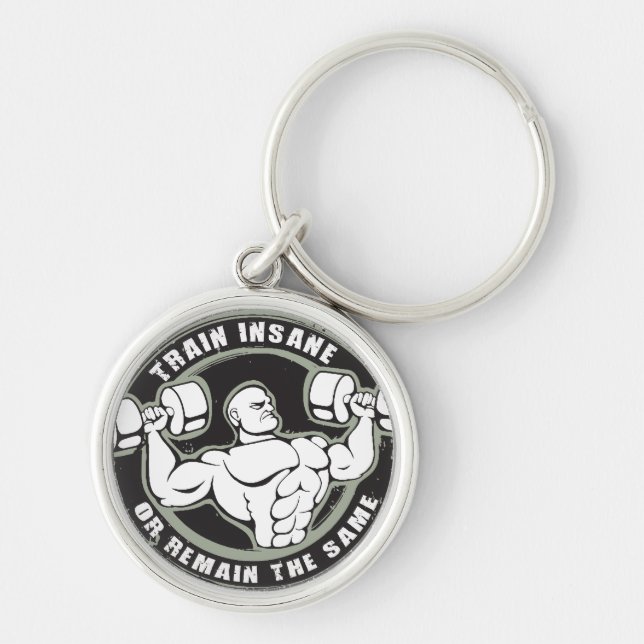 Train Insane Or Remain The Same - Bodybuilding Keychain (Front)