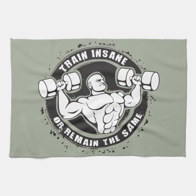 Train Insane Or Remain The Same - Bodybuilding Kitchen Towel (Horizontal)