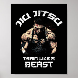 Train like a Beast Jiu Jitsu BJJ Grappling MMA Poster