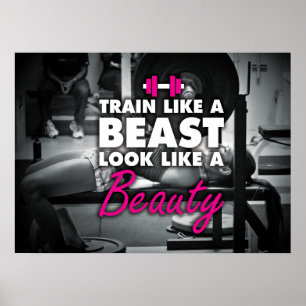 Train Like A Beast, Look Like A Beauty - Gym Poster